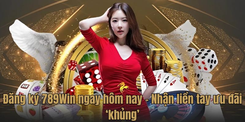 Nhà cái 789win số 1 thị trường